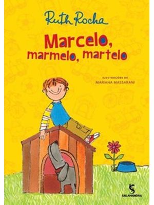 Marcelo, Marmelo, Martelo