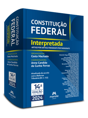 Constituição Federal Interpretada: Artigo por Artigo, Parágrafo por Parágrafo