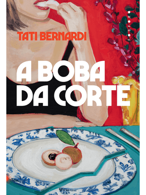 A Boba da Corte: + Bolsa Exclusiva
