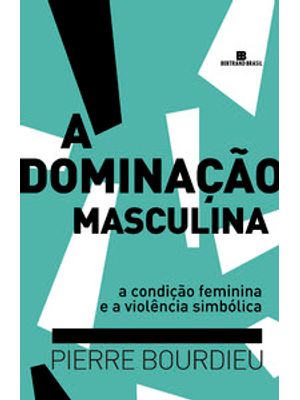 A Dominação Masculina