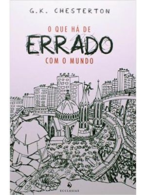 Que Ha de Errado com o Mundo, o