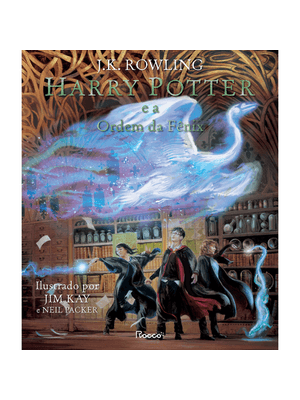 Harry Potter e a Ordem da Fênix: (Edição Capa Dura Ilustrada)