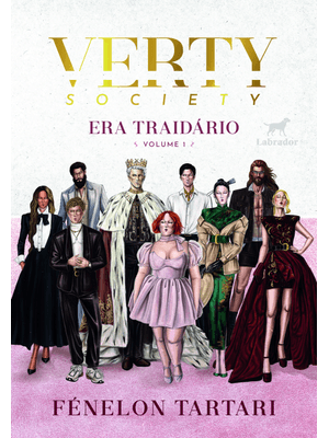 Verty Society - Vol. 1: Era Traidário