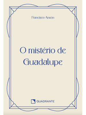 Pocket o Mistério de Guadalupe - 4ª Edição - Coleção Vida Interior