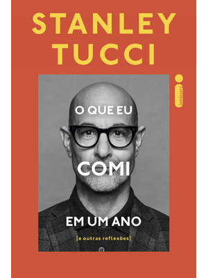 O Que Eu Comi em Um Ano: e Outras Reflexões