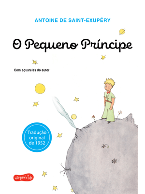 O Pequeno Príncipe (Original): Tradução Original com Aquarelas do Autor