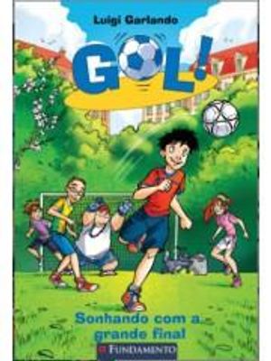 Gol 4 - Sonhando com a Grande Final - 2ª Edição