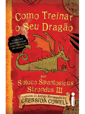 Como Treinar o Seu Dragão: Como Treinar o Seu Dragão Volume 1