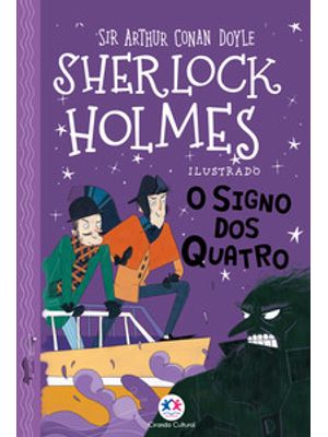 Sherlock Holmes Ilustrado - o Signo dos Quatro