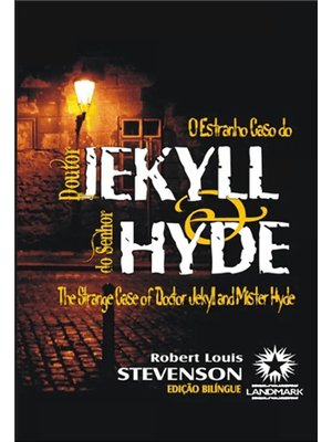 O Estranho Caso do Doutor Jekyll e do Senhor Hyde: The Strange Case of Doctor Jekyll and Mister Hyde