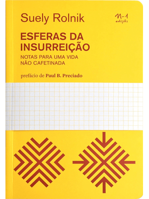 Esferas da Insurreição: Notas para Uma Vida Não Cafetinada