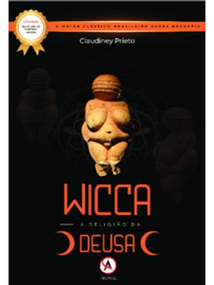 Wicca: a Religião da Deusa