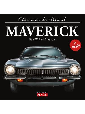 Clássicos do Brasil - Maverick - 2ª Edição