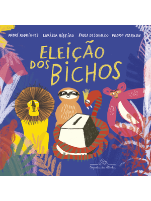 A Eleição dos Bichos