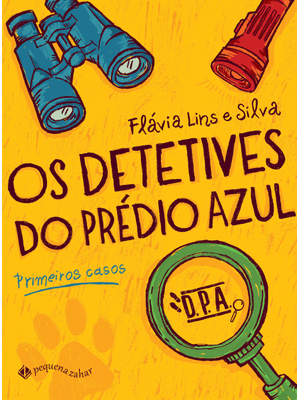 Os Detetives do Prédio Azul: Primeiros Casos