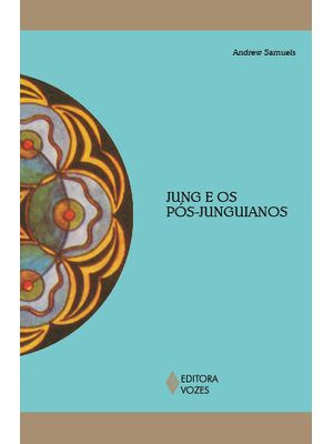 Jung e os Pós-Junguianos