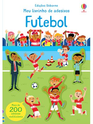 Futebol: Meu Livrinho de Adesivos
