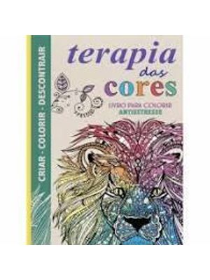Terapia das Cores - Livro para Colorir Antiestress
