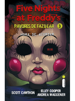 Hora de Acordar: (Five Nights At Freddy’S: Pavores de Fazbear)