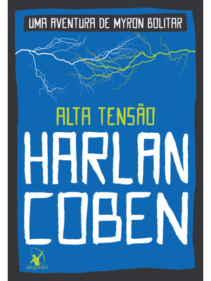 Alta Tensão (Myron Bolitar – Livro 10)