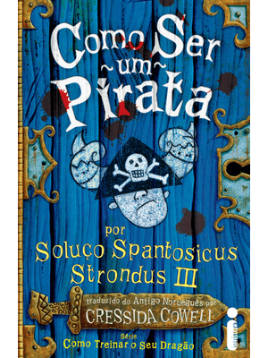 Como Ser Um Pirata: Como Treinar o Seu Dragão Volume 2