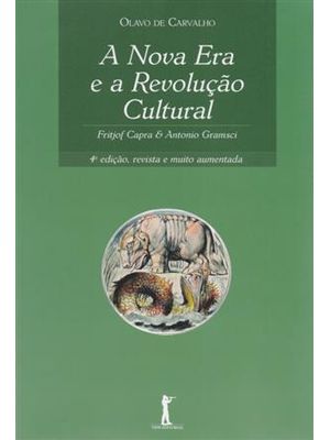 Nova Era e a Revolução Cultural, a - Fritjof Capra & Antonio Gramsci