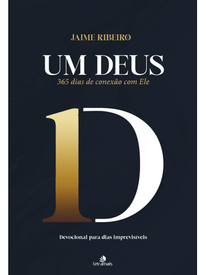 Um Deus: 365 Dias de Conexão com Ele