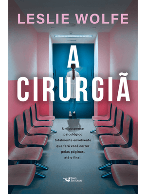 A Cirurgiã - Um Thriller Psicológico Eletrizante, Repleto de Reviravoltas.