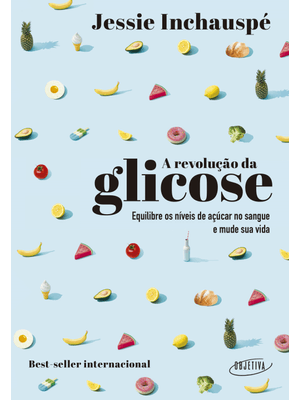 A Revolução da Glicose: Equilibre os Níveis de Açúcar no Sangue e Mude Sua Vida