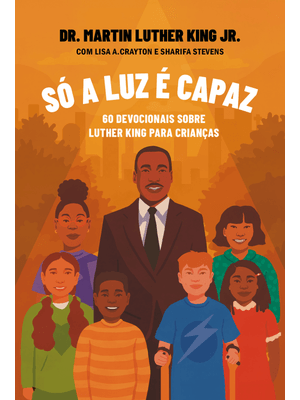 Só a Luz É Capaz
