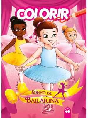 Sonho de Bailarina: Explosão de Cores