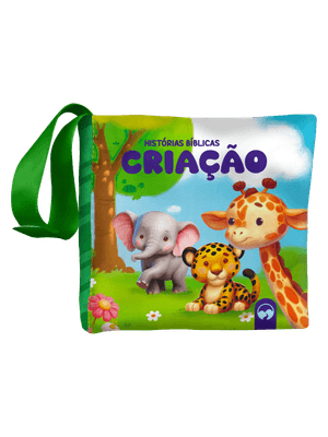 Bebê Feliz - Histórias Bíblicas Criação: Livro de Pano Infantil