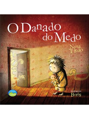 O Danado do Medo: Casa dos Sentimentos