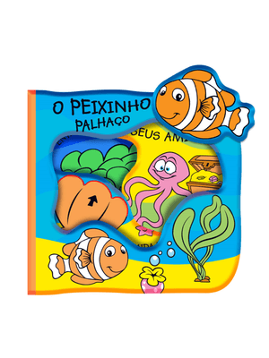 O Peixinho Palhaço: Meu Livro Aquático