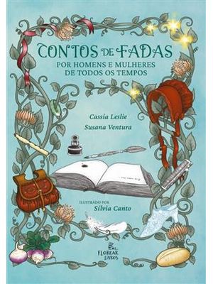 Contos de Fadas por Homens e Mulheres de Todos os Tempos