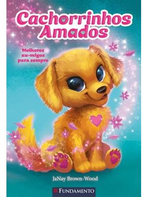 Cachorrinhos Amados 01 - Melhores Au-Migos para Sempre