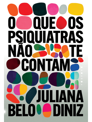O Que os Psiquiatras Não Te Contam