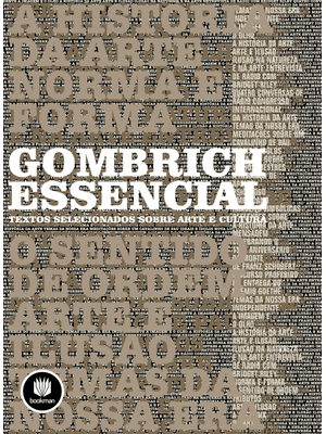 Gombrich Essencial: Textos Selecionados sobre Arte e Cultura