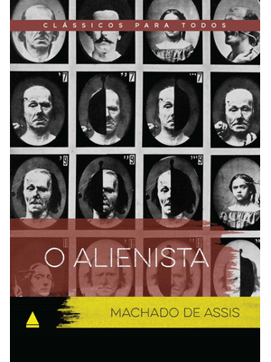 O Alienista — Coleção Clássicos para Todos