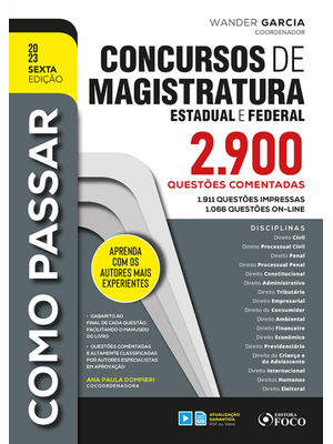 Como Passar em Concursos de Magistratura Estadual e Federal: 2.900 Questões Comentadas - 6ª Ed - 202