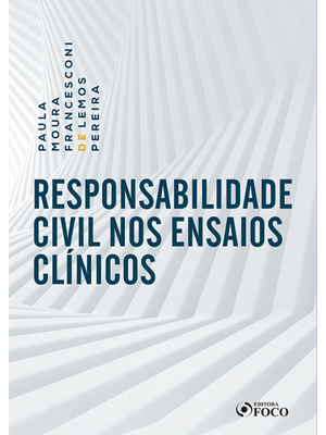 Responsabilidade Civil nos Ensaios Clínicos