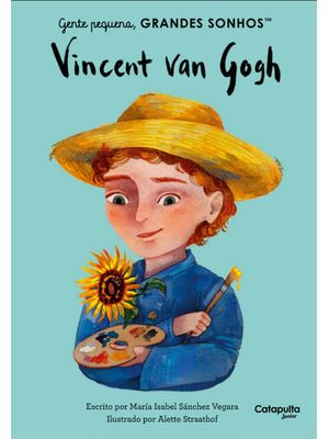 Gente Pequena: Vincent Van Gogh