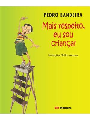 Mais Respeito, Eu Sou Criança!