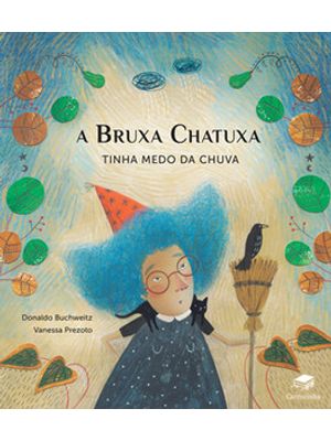 A Bruxa Chatuxa Tinha Medo da Chuva