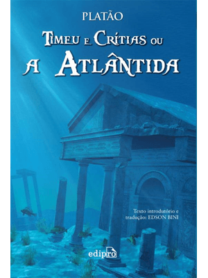 Timeu e Critias Ou a Atlântida
