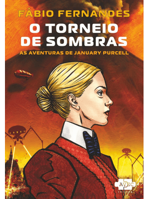 O Torneio de Sombras: as Aventuras de January Purcell Vol. 1