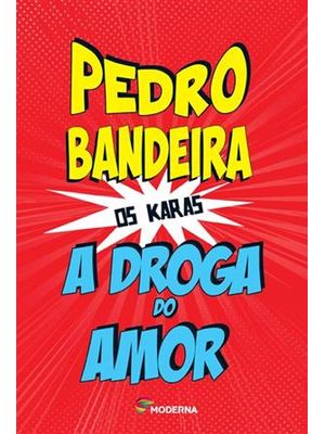 A Droga do Amor