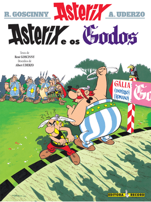 Asterix e os Godos (Nº 3 as Aventuras de Asterix)