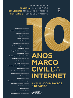 10 Anos Marco Civil da Internet - Avaliando Impactos e Desafios - 1ª Ed - 2025