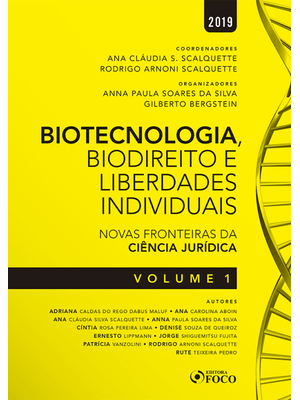 Biotecnologia, Biodireito e Saúde: Novas Fronteiras da Ciência Jurídica – Vol. 1 - 1ª Edição - 2019